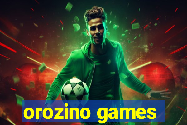 orozino games